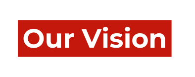 Our Vision